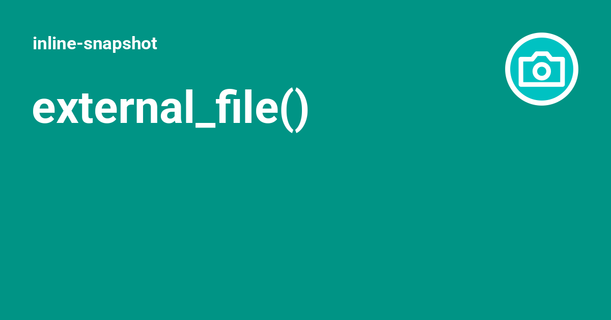 external_file() - inline-snapshot